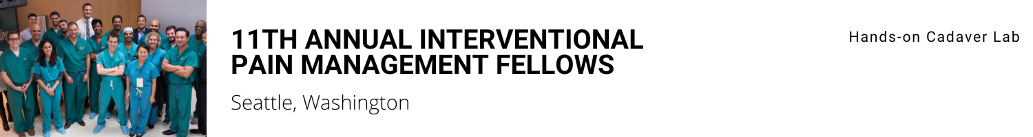 11th Annual Interventional Pain Management Fellows Course 2024 Banner